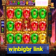 winbigbr link