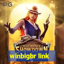 winbigbr link