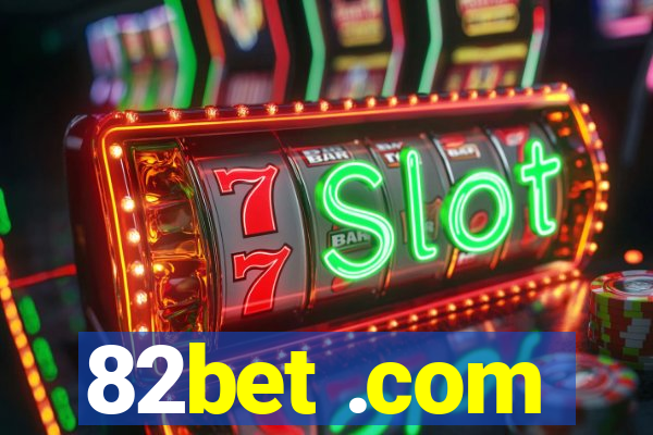 82bet .com