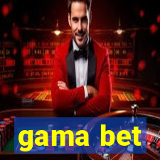 gama bet