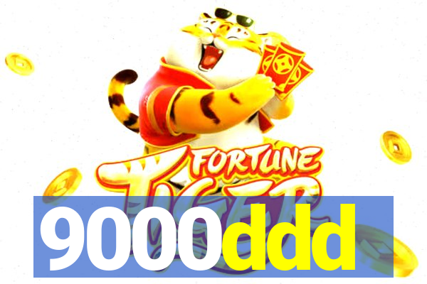 9000ddd