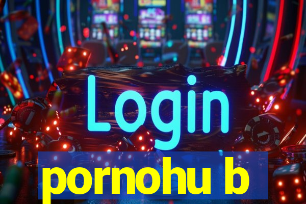 pornohu b