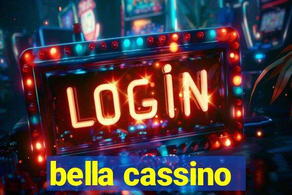 bella cassino