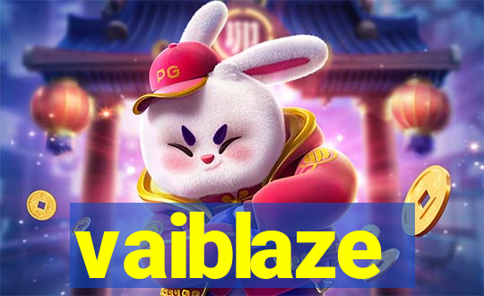 vaiblaze