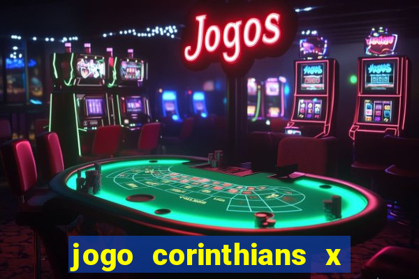 jogo corinthians x fortaleza ao vivo gratis