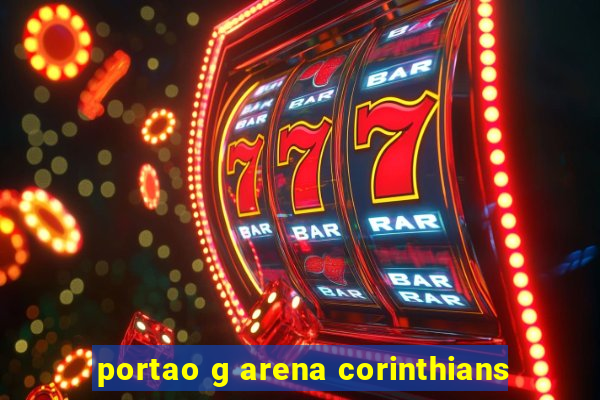 portao g arena corinthians