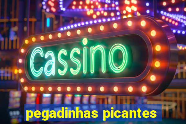 pegadinhas picantes