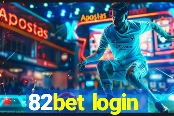 82bet login