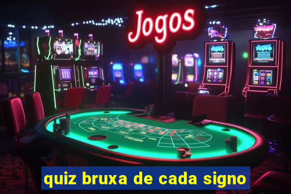 quiz bruxa de cada signo