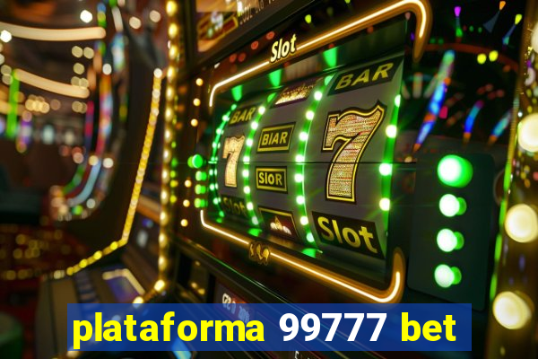 plataforma 99777 bet