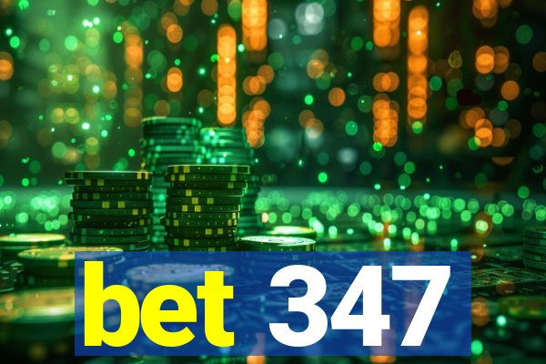 bet 347