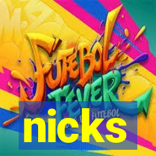 nicks