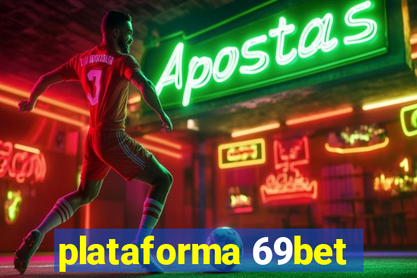 plataforma 69bet