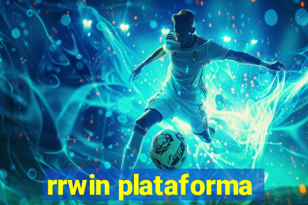 rrwin plataforma