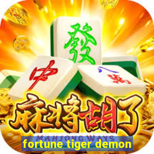 fortune tiger demon