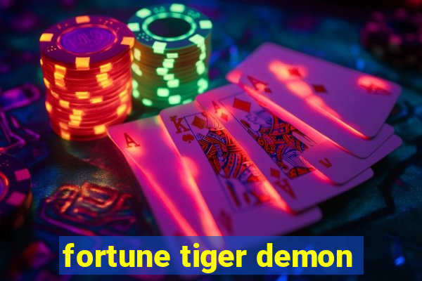 fortune tiger demon