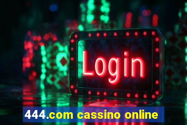 444.com cassino online