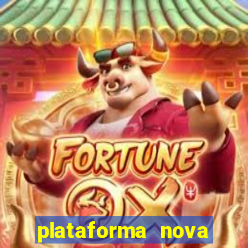 plataforma nova pagando cassino