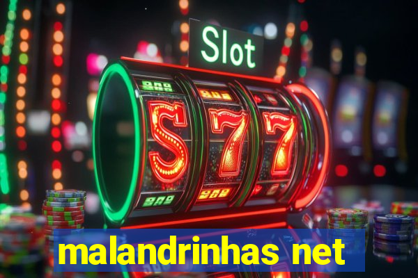 malandrinhas net