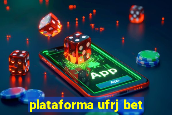 plataforma ufrj bet