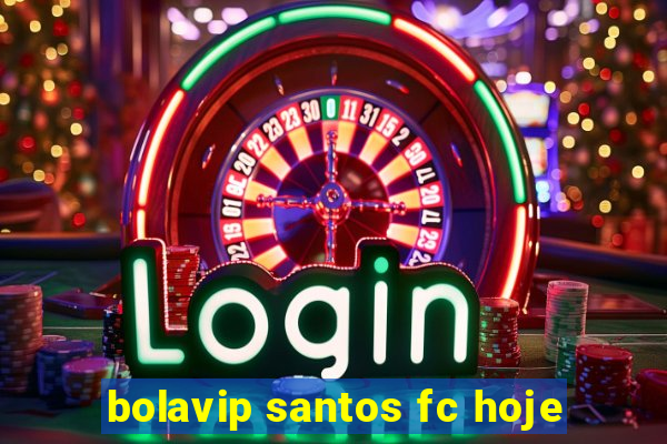 bolavip santos fc hoje