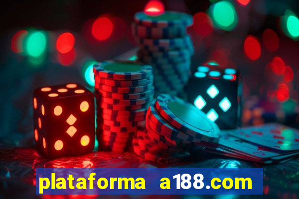 plataforma a188.com paga mesmo