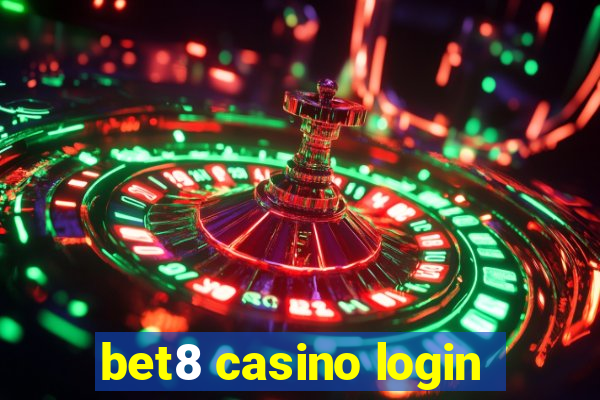 bet8 casino login