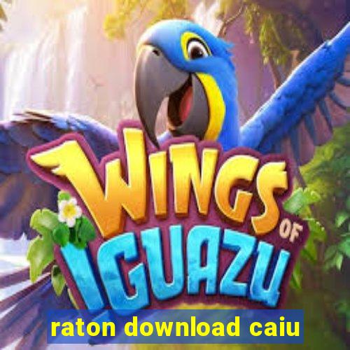 raton download caiu