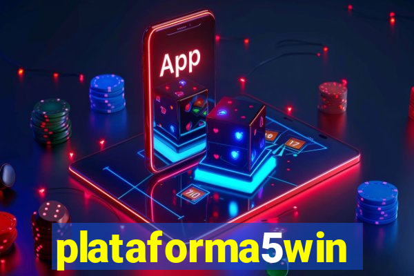 plataforma5win