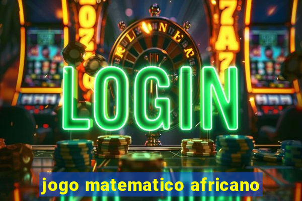 jogo matematico africano