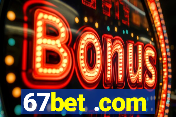 67bet .com