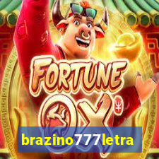 brazino777letra