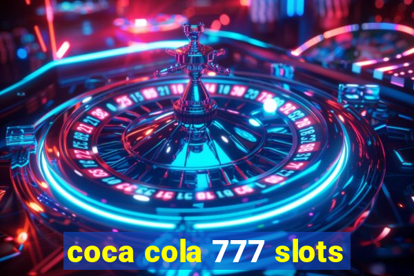 coca cola 777 slots