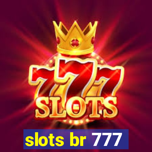 slots br 777