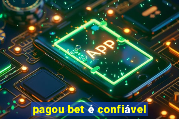 pagou bet é confiável