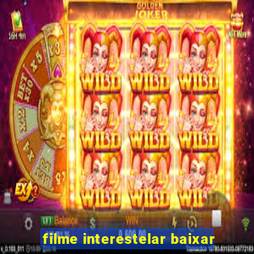 filme interestelar baixar