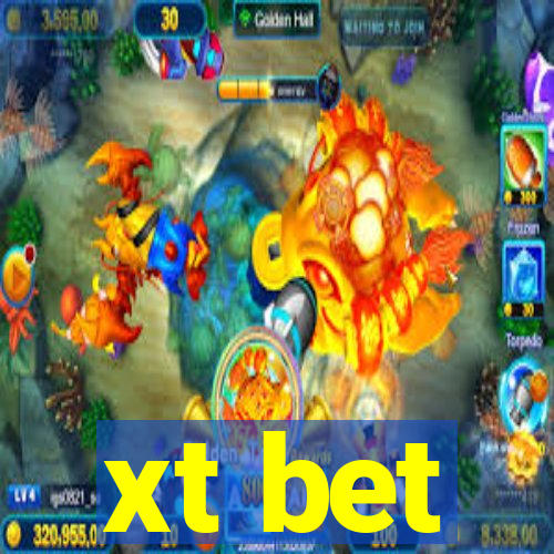 xt bet