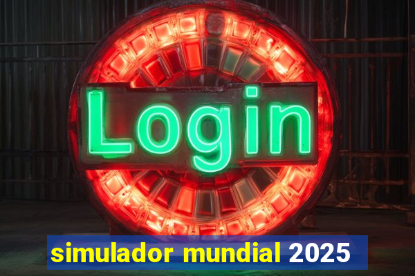 simulador mundial 2025