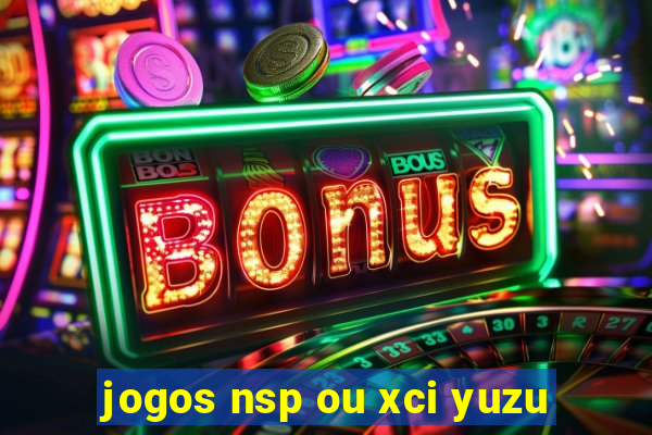 jogos nsp ou xci yuzu