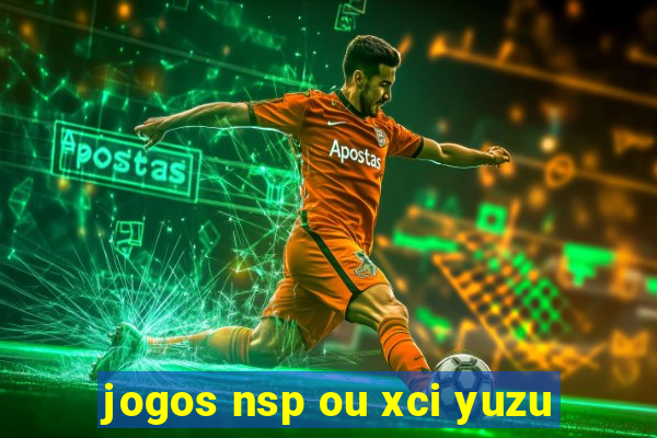 jogos nsp ou xci yuzu