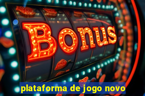 plataforma de jogo novo