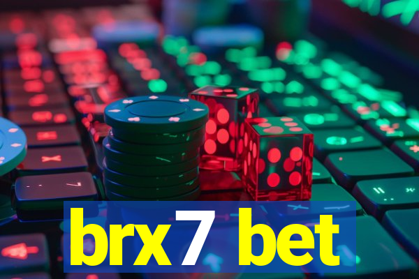 brx7 bet