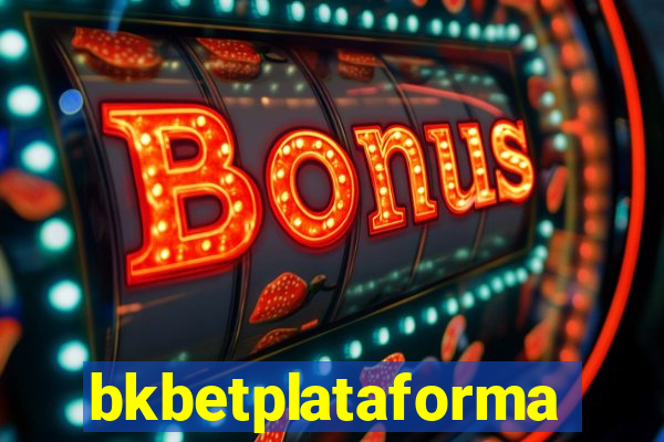 bkbetplataforma