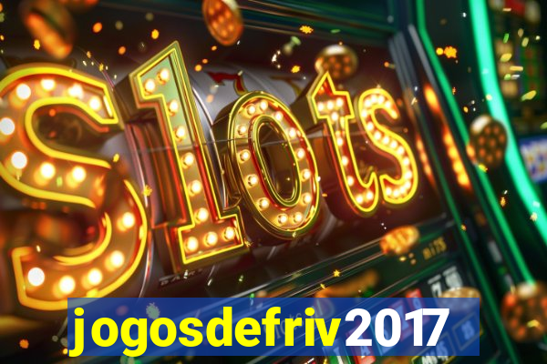 jogosdefriv2017