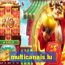 multicanais lu