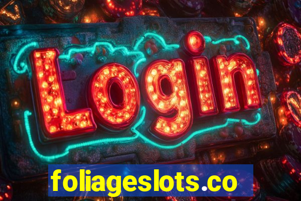 foliageslots.com