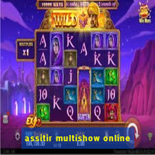 assitir multishow online