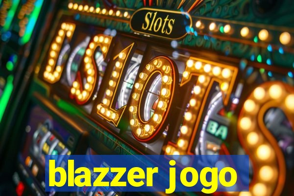 blazzer jogo