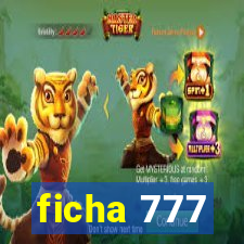 ficha 777