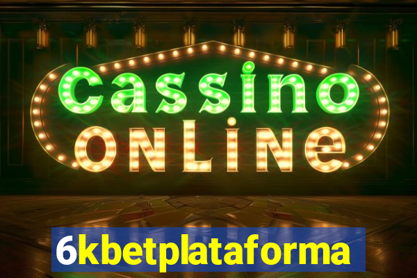 6kbetplataforma